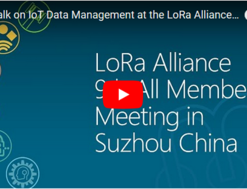 The LoRa Alliance 9th All Member Meeting in Suzhou China