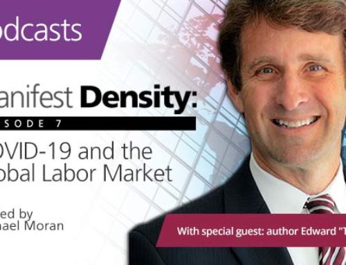 Manifest Density Episode 7 – COVID-19, Trade and the Global Labor Market