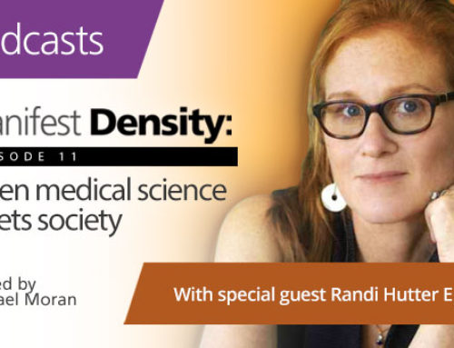 Manifest Density – Episode 11: When medical science meets society