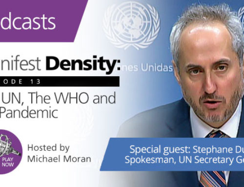 Manifest Density – Episode 13: The UN, The WHO  and the Pandemic