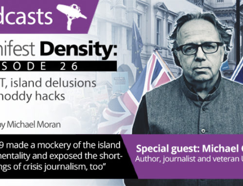 Manifest Density – Episode 26: BREXIT, island delusions and shoddy hacks with Michael Goldfarb