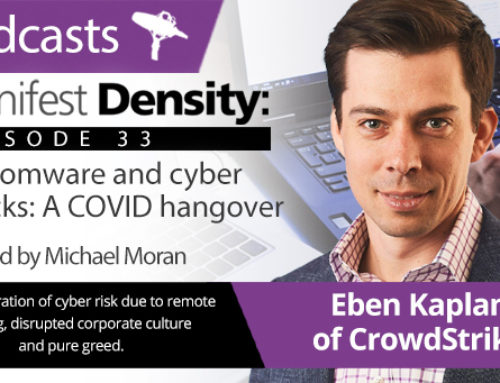 Manifest Density – Episode 33: Ransomware and cyberattacks: A COVID hangover