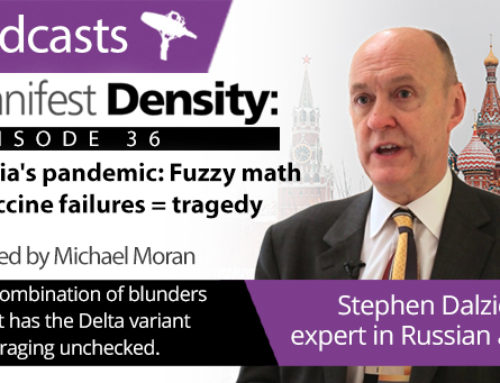 Manifest Density – Episode 36: Stephen Dalziel on Russia and pandemic