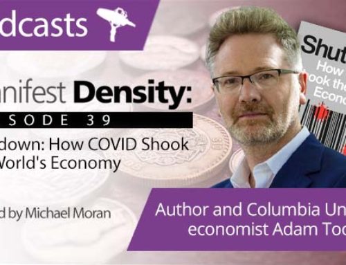 Manifest Density – Episode 39: Shutdown: How COVID Shook the World’s Economy with Adam Tooze
