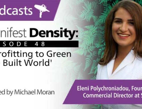 Manifest Density – Episode 48:  Retrofitting to Green ‘the Built World’ With Eleni Polychroniadou